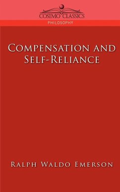 Compensation and Self-Reliance - Emerson, Ralph Waldo