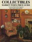 Collectibles Market Index Price Guide: To Limited Edition Plates, Figurines, Bells, Graphics, Steins & Dolls