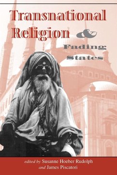 Transnational Religion And Fading States - Rudolph, Susanne H; Piscatori, James