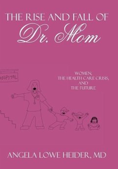 The Rise and Fall of Dr. Mom