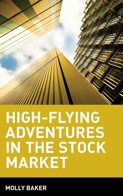 High Flying Adventures in the Stock Market - Baker, Molly