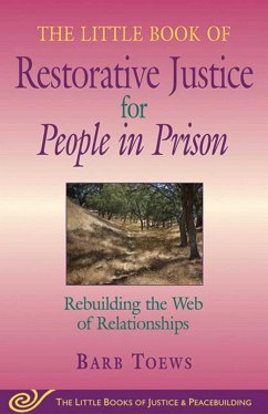 The Little Book of Restorative Justice for People in Prison - Toews, Barb