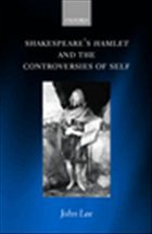 Shakespeare's Hamlet and the Controversies of Self - Lee, John