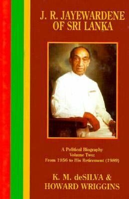 J R Jayewardene: Volume II J R Jayewardene: Volume II