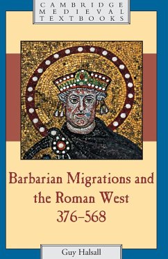 Barbarian Migrations and the Roman West, 376-568 - Halsall, Guy (University of York)