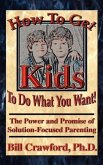 How To Get Kids To Do What You Want