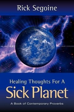 Healing Thoughts For A Sick Planet - Segoine, Rick