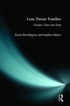 Lone Parent Families - Rowlingson, Karen; Mckay, Stephen