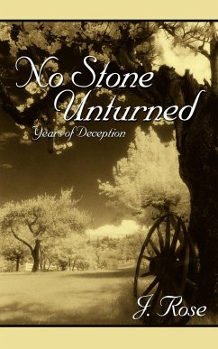 No Stone Unturned - Rose, J.