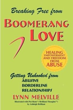 Breaking Free from Boomerang Love - Melville, Lynn