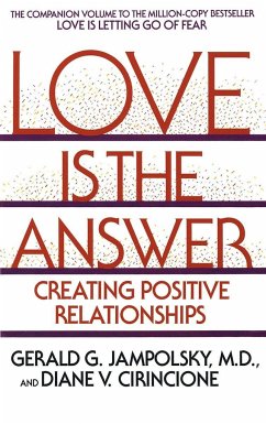 Love Is the Answer - Jampolsky, Gerald G; Cirincione, Diane V