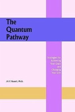 The Quantum Pathway - Russell Ph. D., Jill F.