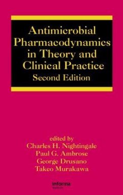 Antimicrobial Pharmacodynamics in Theory and Clinical Practice - Nightingale, Charles H. / Ambrose, Paul G. / Drusano, George / Murakawa, Takeo (eds.)