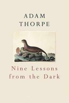 Nine Lessons from the Dark - Thorpe, Adam