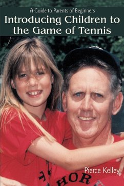 Introducing Children to the Game of Tennis - Kelley, Pierce