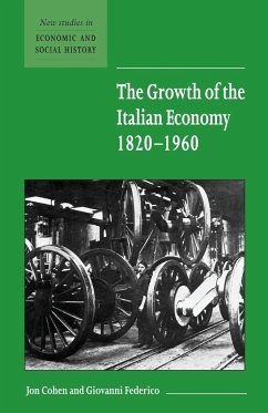 The Growth of the Italian Economy, 1820 1960 - Cohen, Jon S.; Federico, Giovanni