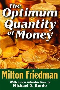 The Optimum Quantity of Money - Friedman, Milton