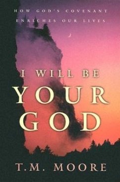 I Will Be Your God - Moore, Terry Michael