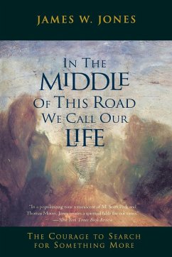 In the Middle of This Road We Call Our Life - Jones, James W