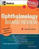 Ophthalmology Board Review: Pearls of Wisdom, Second Edition - Tamesis, Richard R