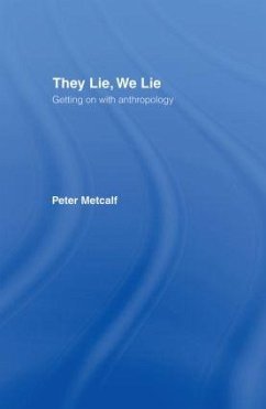 They Lie, We Lie - Metcalf, Peter