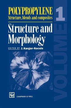 Polypropylene Structure, blends and composites - Karger-Kocsis, J. (Hrsg.)