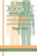 Is There A Desk With My Name On It? - Bild 1