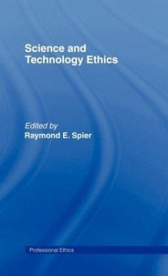 Science and Technology Ethics - E Spier, Raymond; Spier, Raymond E