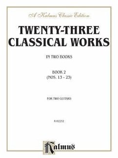 Twenty-Three Classical Works for Two Guitars, Bk 2