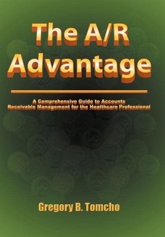 The A/R Advantage - Tomcho, Gregory B.