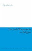 The Early Wittgenstein on Religion