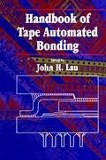 Handbook Of Tape Automated Bonding - Lau, John H.