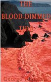 The Blood-Dimmed Tide The Blood-Dimmed Tide