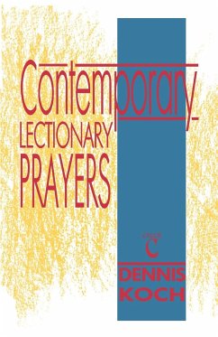 Contemporary Lectionary Prayers, Cycle C - Koch, Dennis