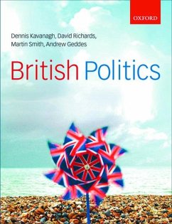 British Politics - Kavanagh, Dennis (University of Liverpool); Richards, David (University of Sheffield); Geddes, Andrew (University of Sheffield)