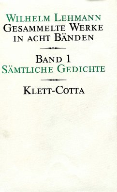 Sämtliche Gedichte / Gesammelte Werke, 8 Bde. Bd.1 - Lehmann, Wilhelm