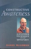 Constructive Awareness: Alexander Technique and the Spiritual Quest