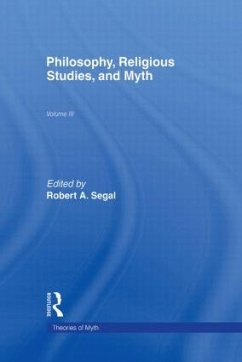 Philosophy, Religious Studies, and Myth - Segal, Robert A. (ed.)