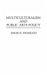 Multiculturalism and Public Arts Policy - Bild 1