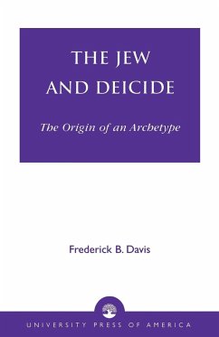 The Jew and Deicide - Davis, Frederick B.