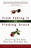 From Faking It to Finding Grace