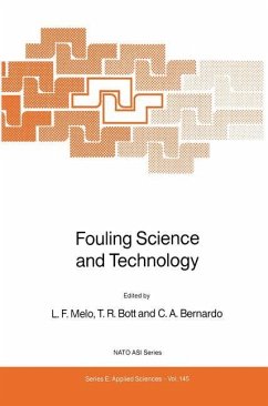 Fouling Science and Technology - Melo, L. / Bott, T.R. / Bernardo, Carlos A. (Hgg.)