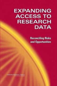 Expanding Access to Research Data - National Research Council; Division of Behavioral and Social Sciences and Education; Committee On National Statistics; Panel on Data Access for Research Purposes