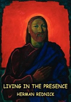 Living in the Presence - Rednick, Herman