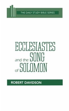 Ecclesiastes and the Song of Solomon - Davidson, Robert