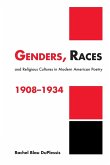 Genders, Races, and Religious Cultures in Modern American Poetry, 1908 1934