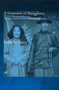 A Grammar of Mangghuer - Slater, Keith W