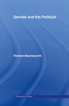 Derrida and the Political - Beardsworth, Richard