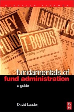 Fundamentals of Fund Administration - Loader, David