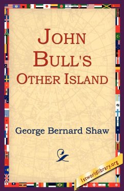 John Bull's Other Island - Shaw, George Bernard